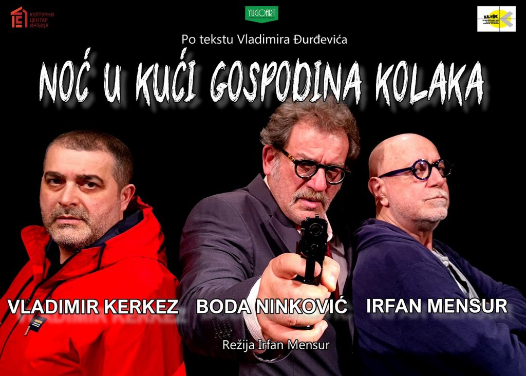 noc-u-kuci-gospodina-kolaka-1-1 Ivanjica - predstava "Noć u kući gospodina Kolaka" 13.oktobra u Domu kulture