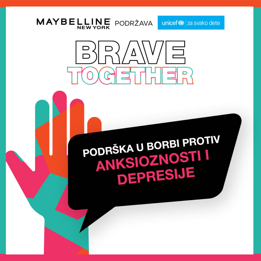 UNICEF-x-Maybelline_Brave-Together-1024x1024 Besplatna psihološka podrška na platformi „Sve je OK“