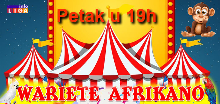 IL-cirkus Dobitnici besplatnih ulaznica za cirkus WARIETE AFRIKANO